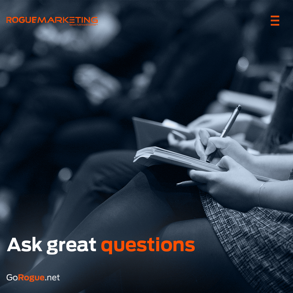 Asking great questions is important to business