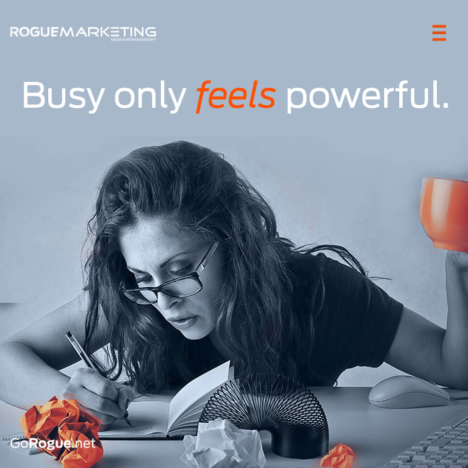 Being busy is powerful