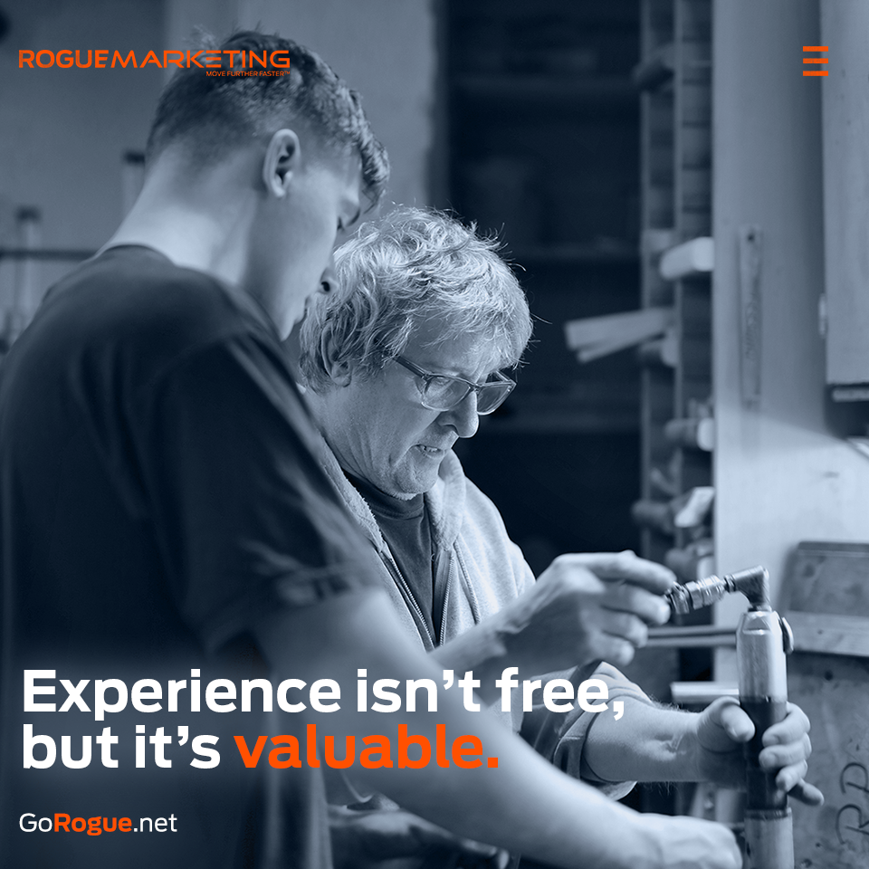 Experience is valuable