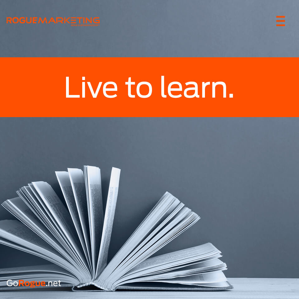 Live to learn