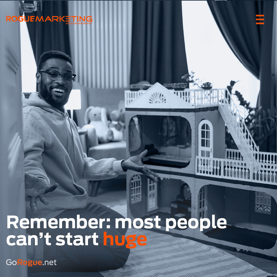 Most people cant start huge