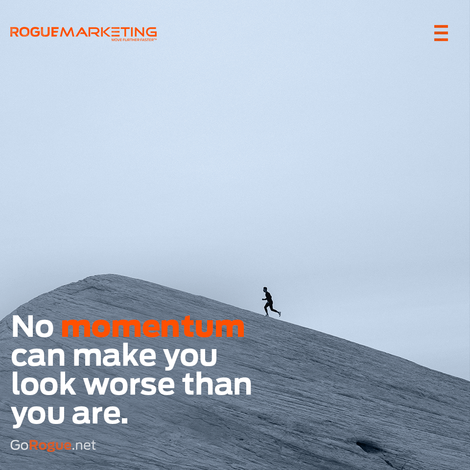 No momentum can make you look worse