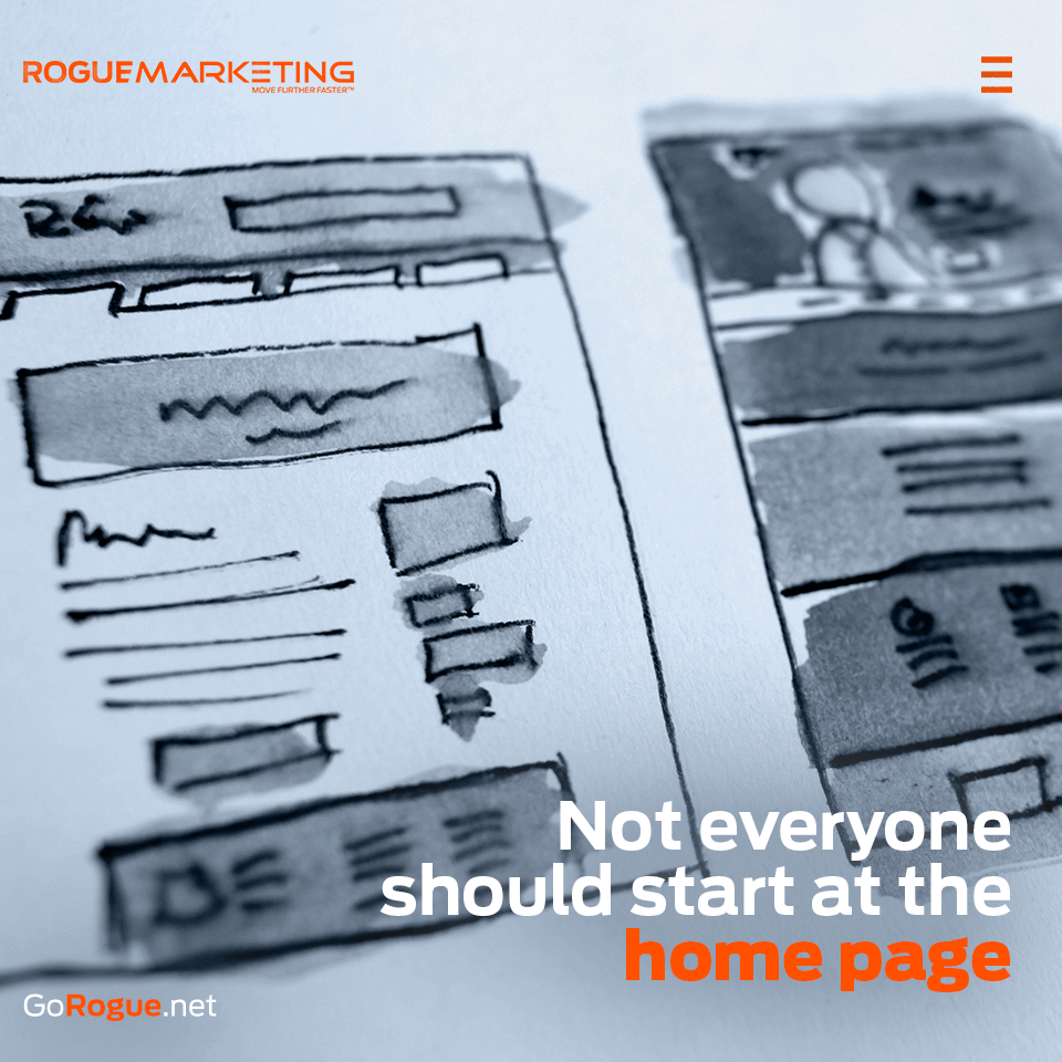 Not everyone starts at the home page