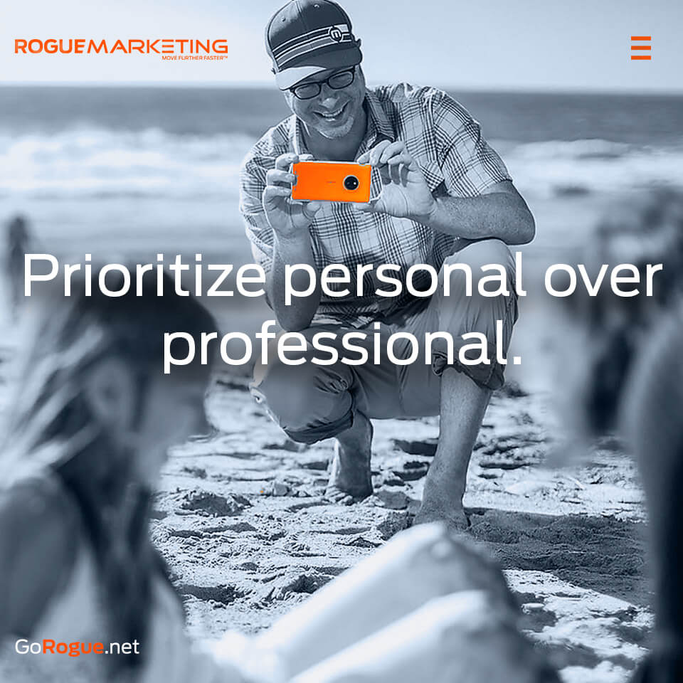 Prioritize personal over professional