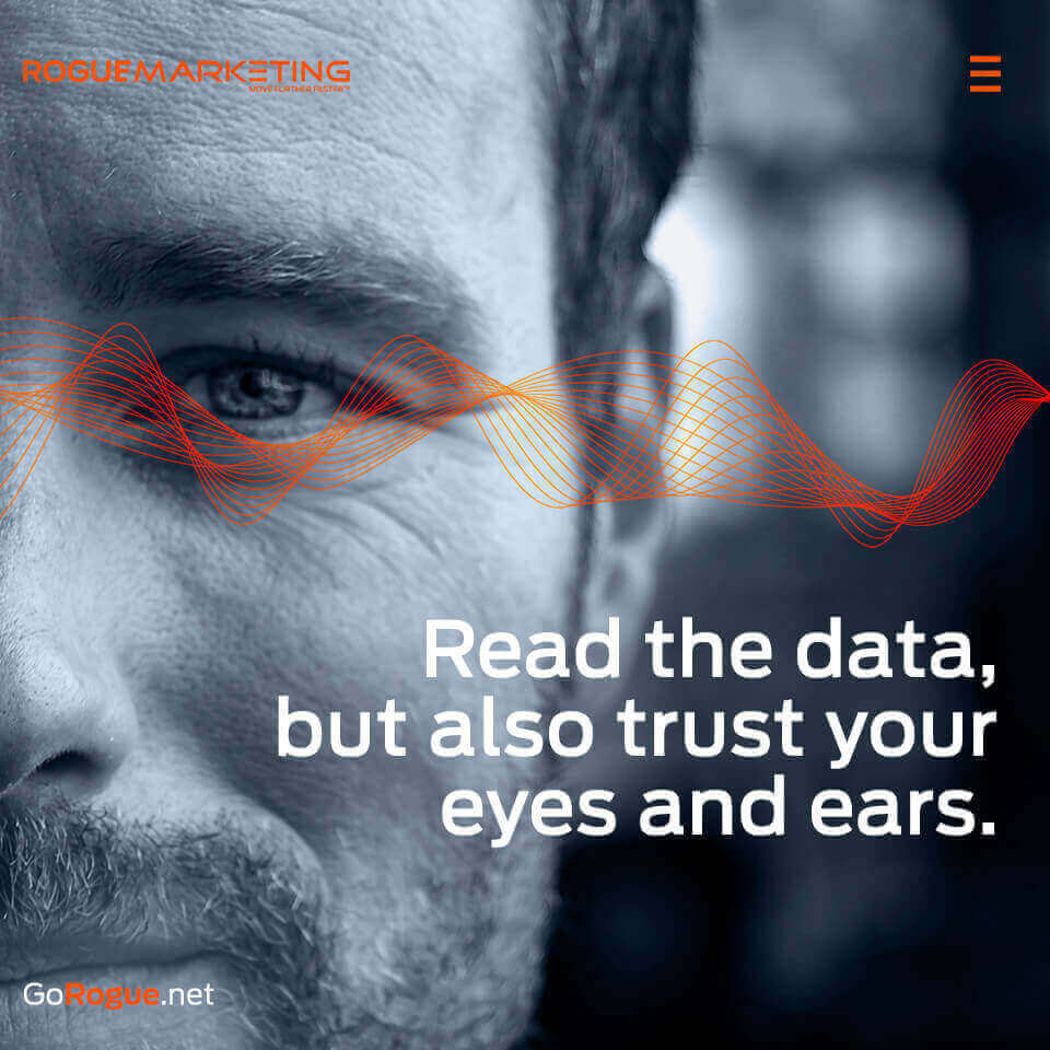 Read the data but trust your eyes and ears