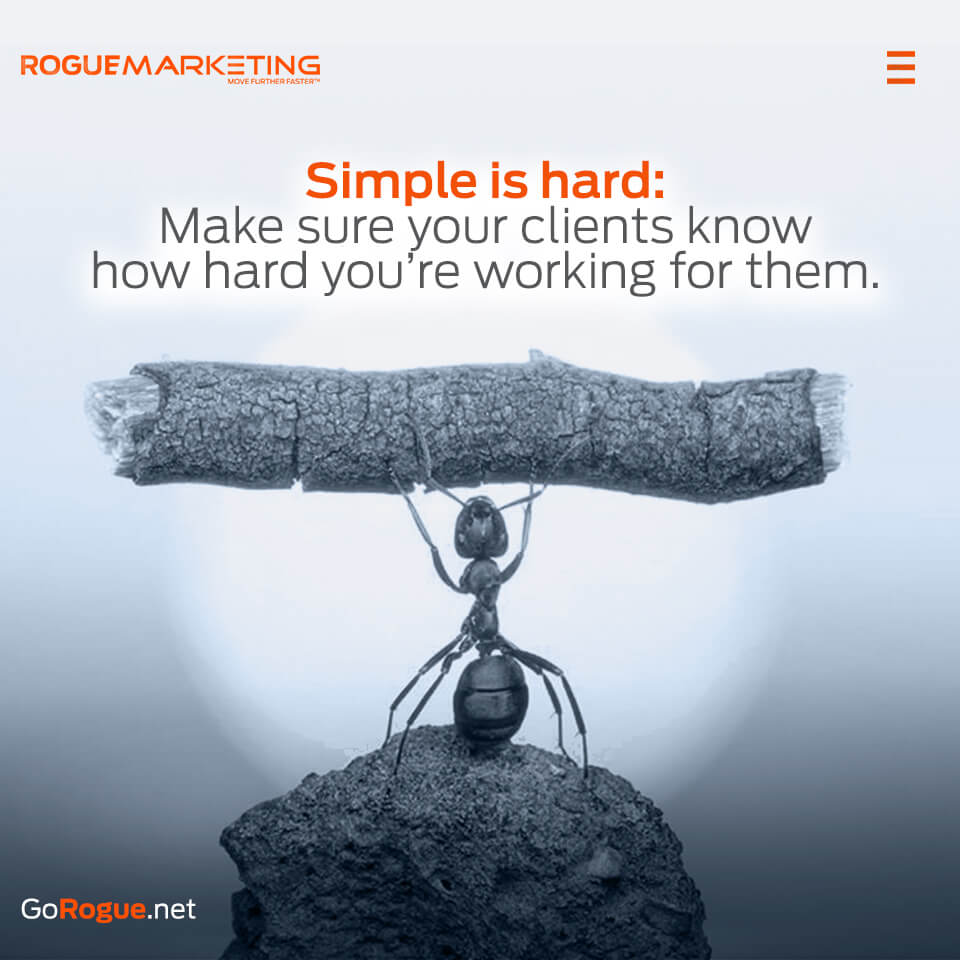 Show clients how hard you work quote