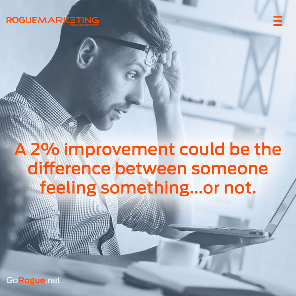 Small improvements can make a big difference