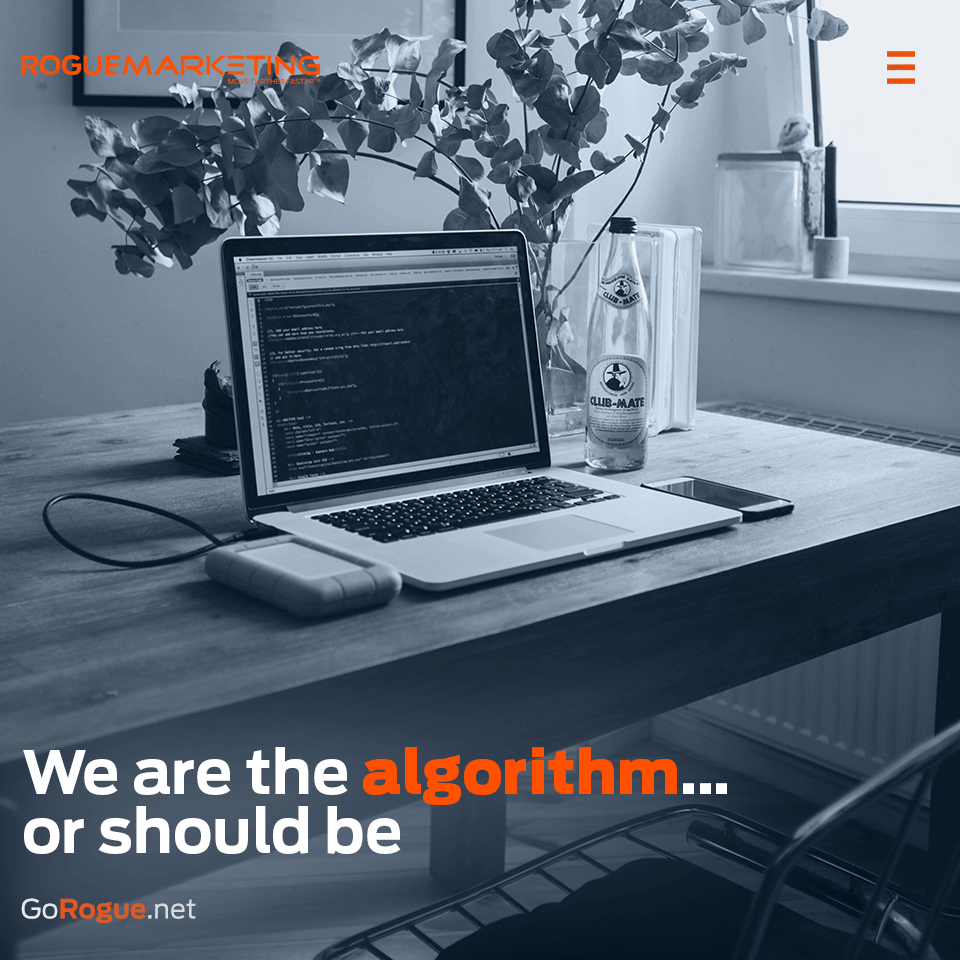 We should be the algorithm